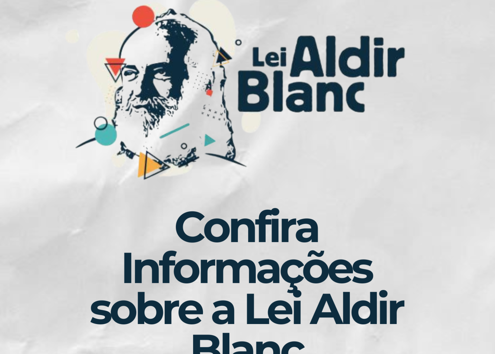 Confira Informações sobre a Lei Aldir Blanc